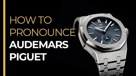 audemars piguet pronounce